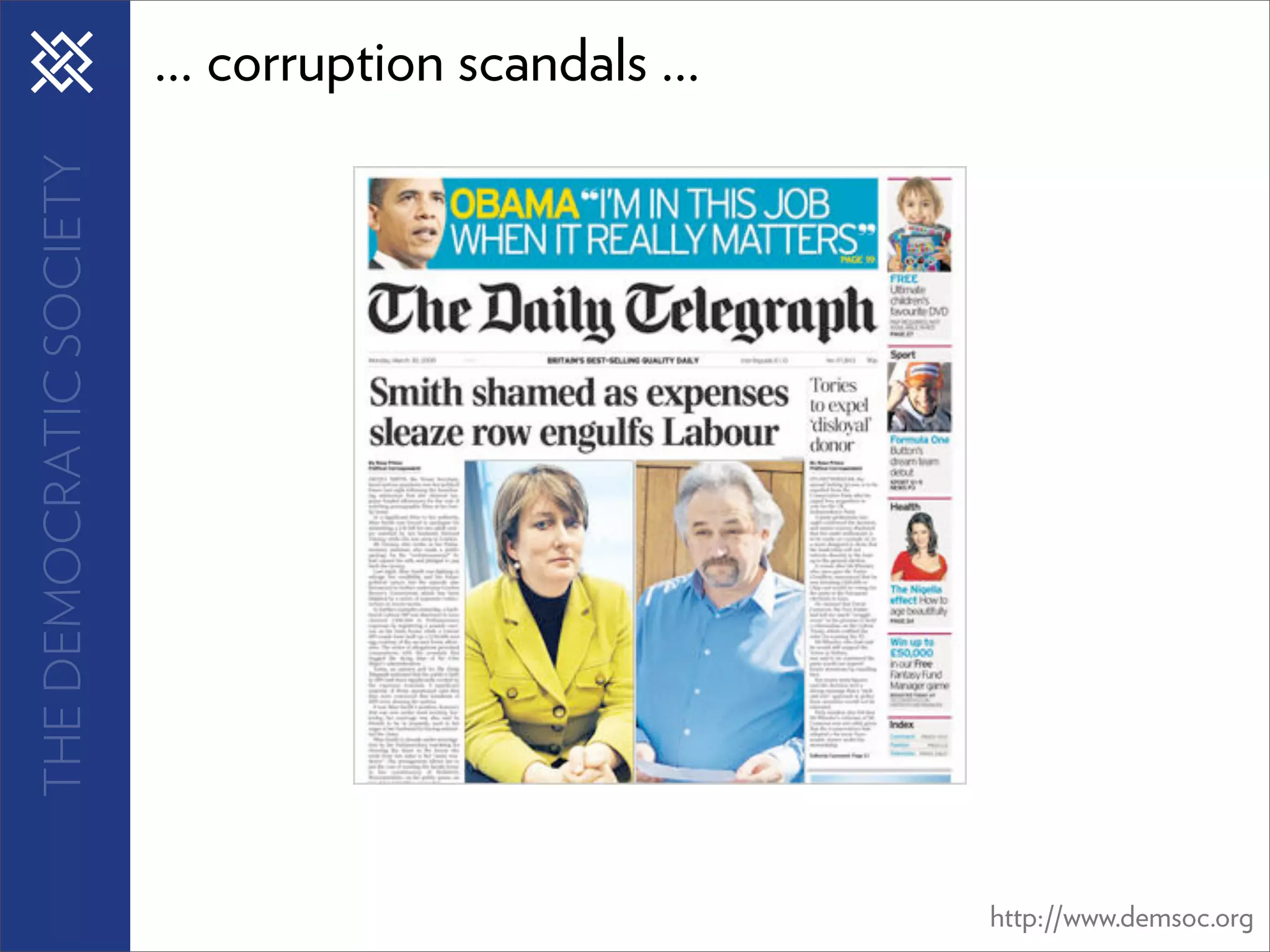 THE DEMOCRATIC SOCIETY   ... corruption scandals ...




                                                       http://www.demsoc.org
 