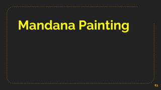 Mandana Painting
83
 