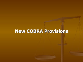 New COBRA Provisions 