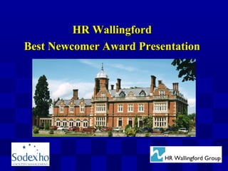 HR WallingfordHR Wallingford
Best Newcomer Award PresentationBest Newcomer Award Presentation
 