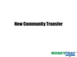New Community Transfer
 