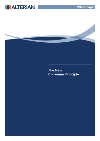 White Paper




The New
Consumer Principle
 