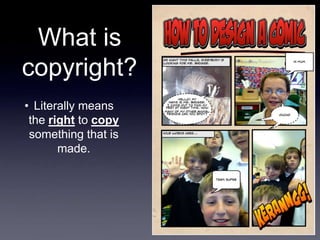 Copyright is an automatic
 right and arises whenever an
individual or company creates
   a work. To qualify, a work
     s...