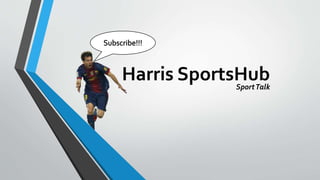 Harris SportsHubSportTalk
 