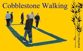 Cobblestone Walking 