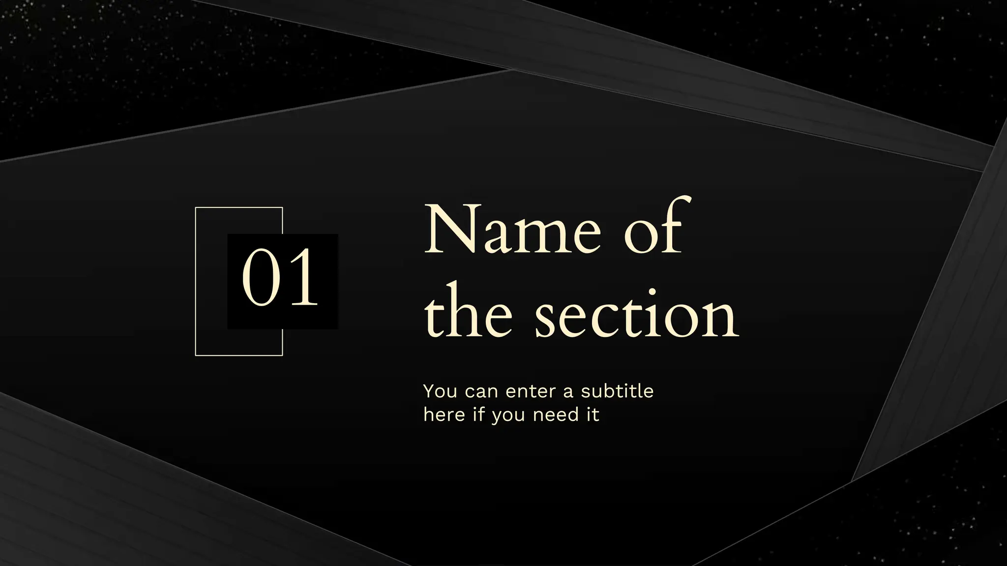Name of
the section
01
You can enter a subtitle
here if you need it
 