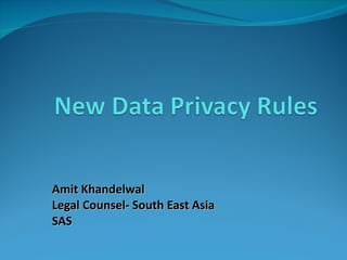 Amit Khandelwal Legal Counsel- South East Asia SAS  