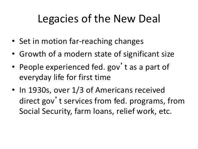 what was the lasting impact of new deal legislation
