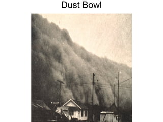 Dust Bowl
 