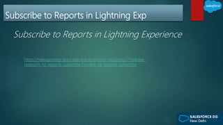 Subscribe to Reports in Lightning Exp
Subscribe to Reports in Lightning Experience
https://releasenotes.docs.salesforce.com/en-us/spring17/release-
notes/rn_rd_reports_subscribe.htm#rn_rd_reports_subscribe
 