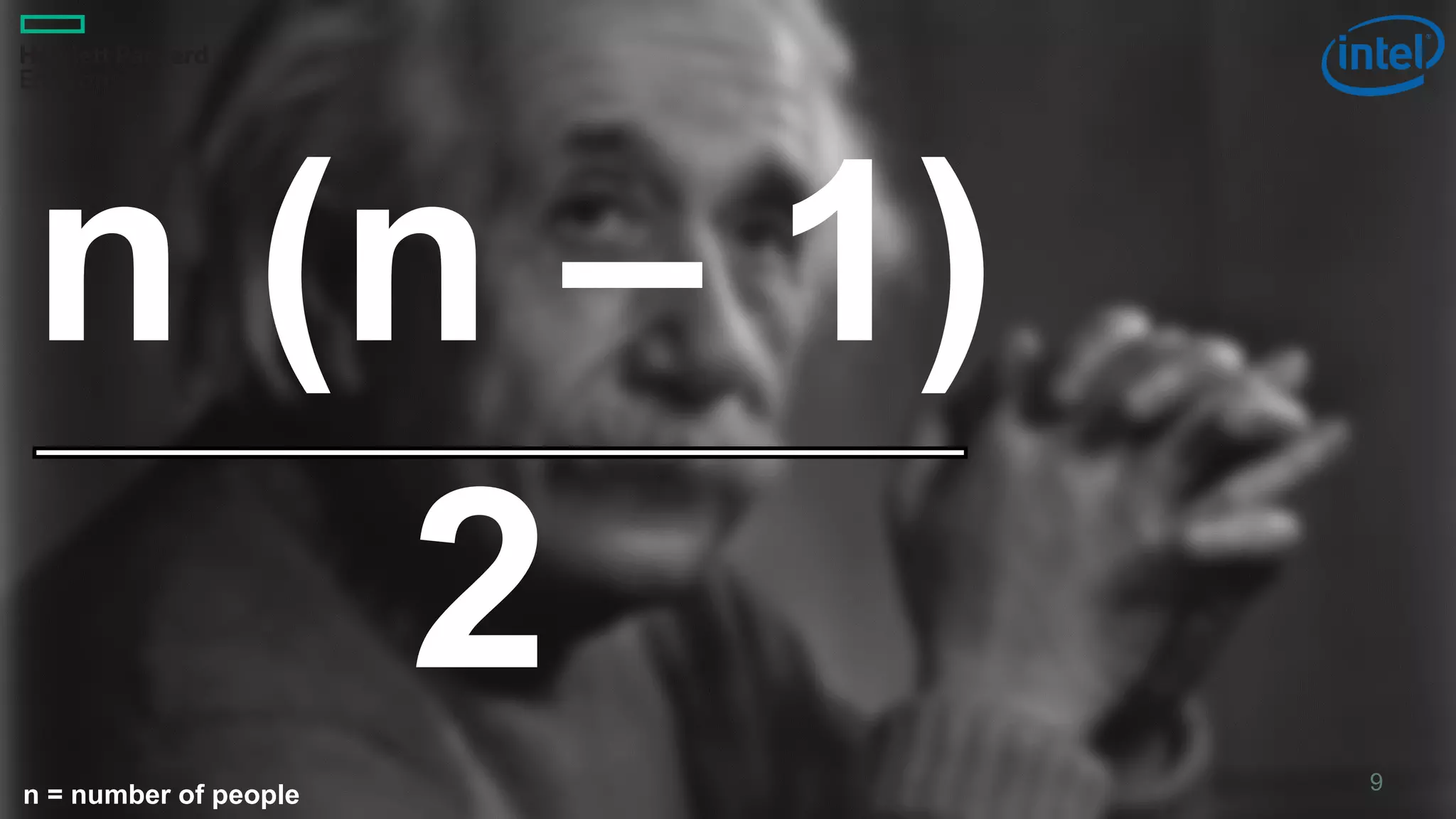 9
n (n – 1)
2
n = number of people
 