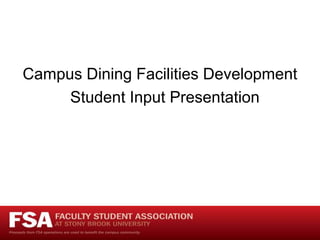 Campus Dining Facilities Development Student Input Presentation 