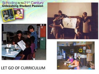 LET GO OF CURRICULUM
 