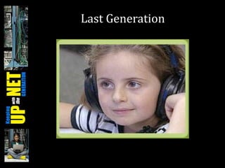 Last Generation
 