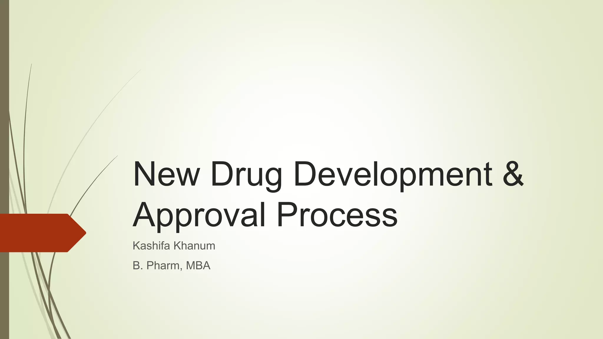 Lecture # 03 New Drug Approval and Development Process | PPTX