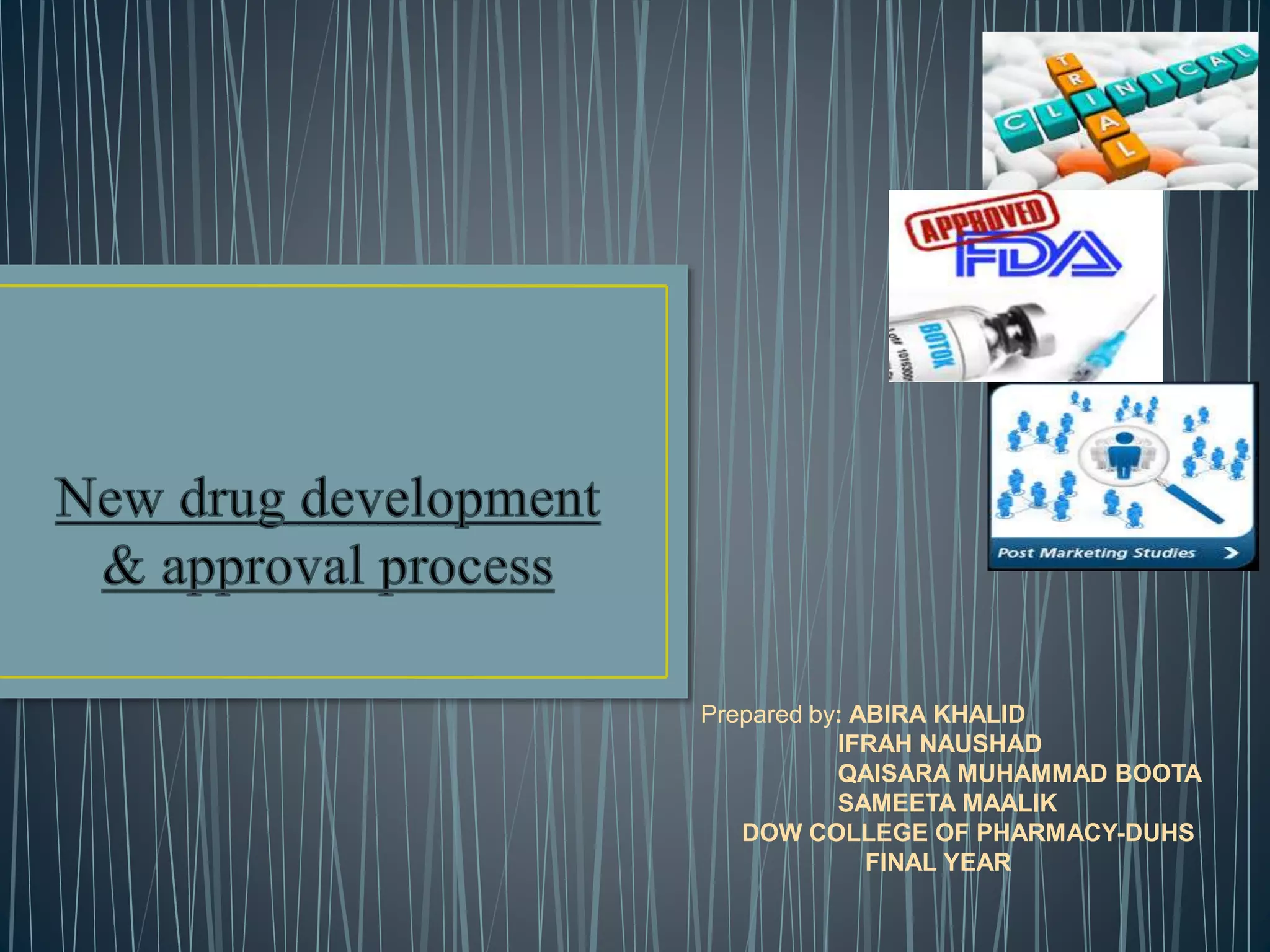 Prepared by: ABIRA KHALID
IFRAH NAUSHAD
QAISARA MUHAMMAD BOOTA
SAMEETA MAALIK
DOW COLLEGE OF PHARMACY-DUHS
FINAL YEAR
 