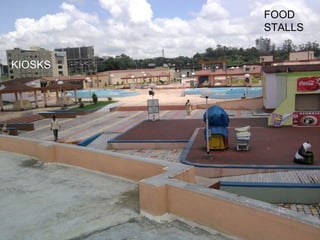 KIOSKS
FOOD
STALLS
 