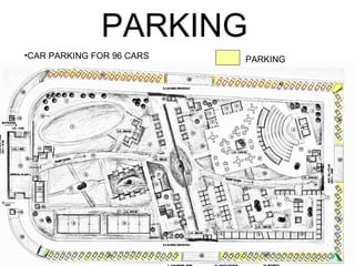 PARKING
PARKING•CAR PARKING FOR 96 CARS
 