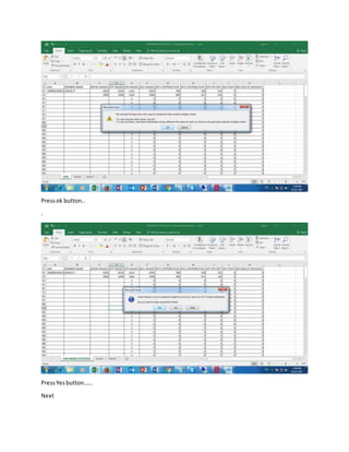 Pressok button..
.
PressYesbutton……
Next
 