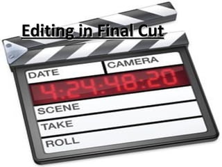 Editing in Final Cut 