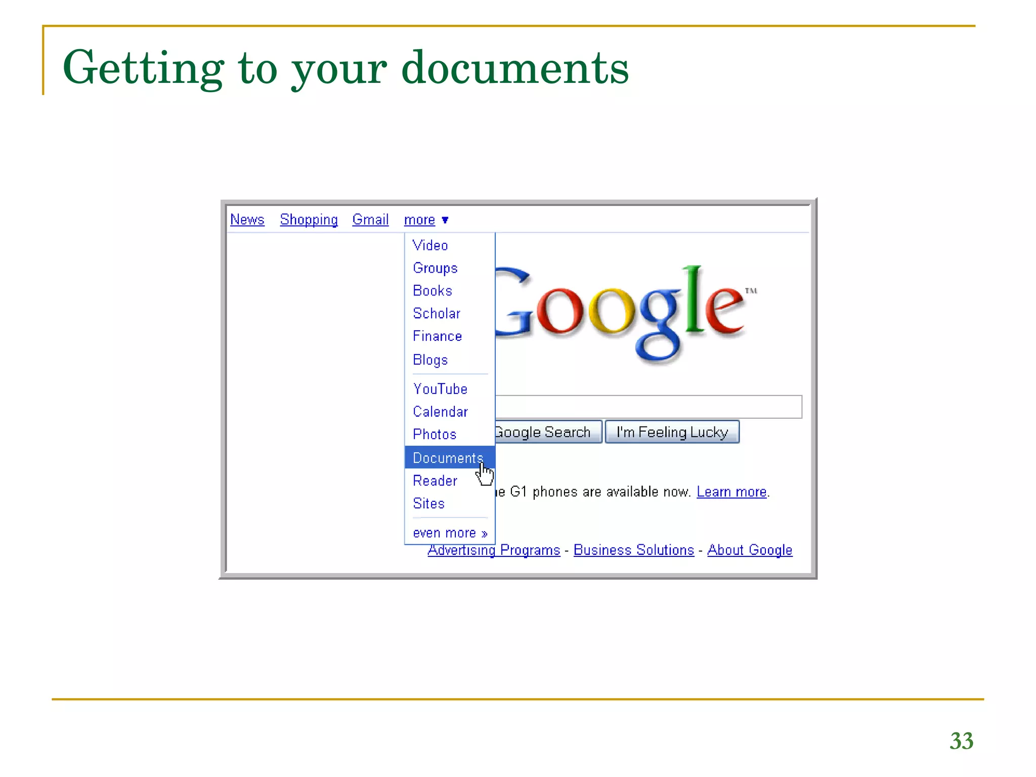 Getting to your documents 