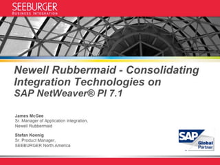Consolidating Integration Technologies on SAP NetWeaver® PI 7.1