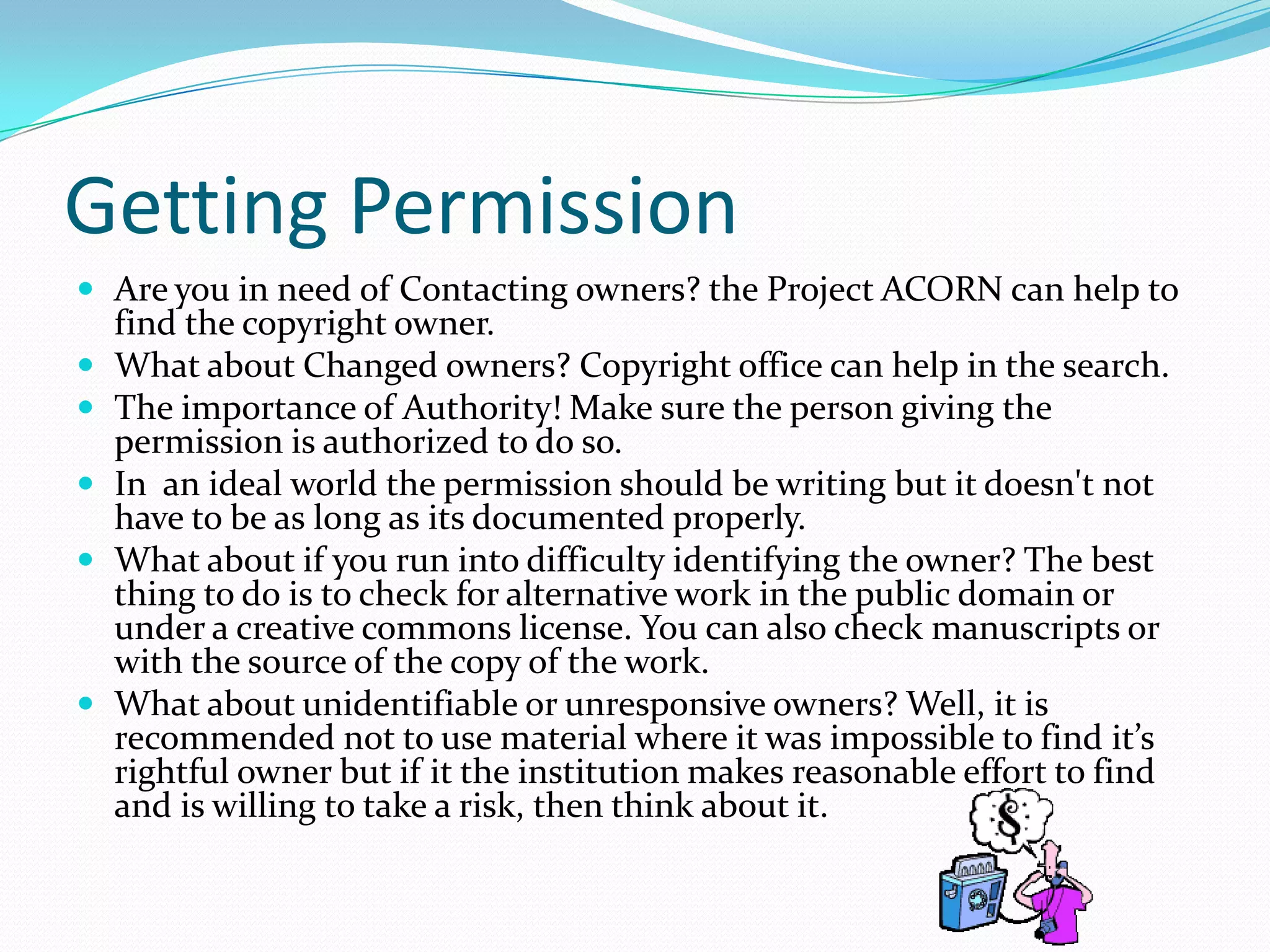Is there liability to use something without proper permission? The truth is that individuals can be liable for their own actions when they copy and distribute others’ copyrighted works without permission. 