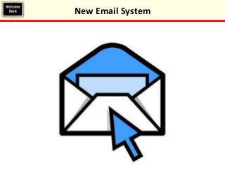 New Email System
 