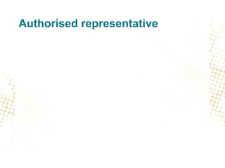 Authorised representative
 