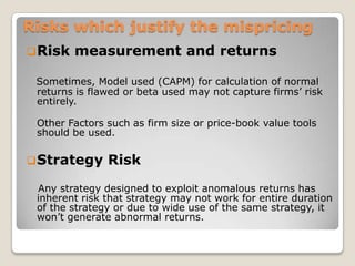 The price is set either by  auction process (Order Driven) or by   dealer bid-ask quotes(Quote Driven) 