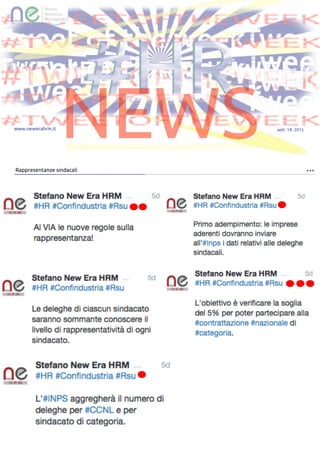 nuova era, nuove soluzioni
sett. 18- 2015www.newerahrm.it
Rappresentanze sindacali
#HR#HR
NEWS
 