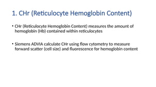 Newer automated parameters used in hematology.pptx