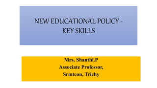 newer educational policy-key skill.pptx