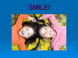 SMILE! 