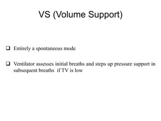 Volume Support Mode Newer modes of ventilation | PPTX