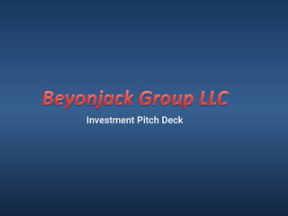 Investment Pitch Deck
 