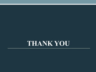 THANK YOU
 