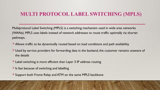Protocol Labels comaprison of newer WAN technology and traditional WAN technologies .pptx