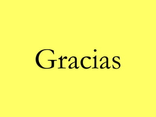 Gracias
 
