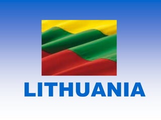 LITHUANIA
 
