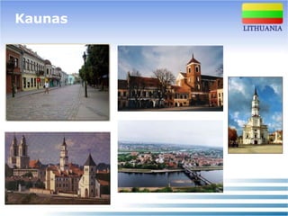 Kaunas
 