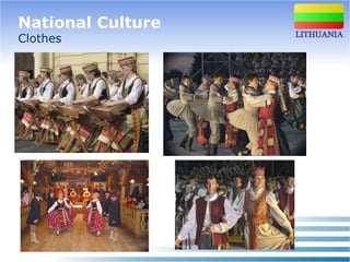 National Culture
Clothes
 