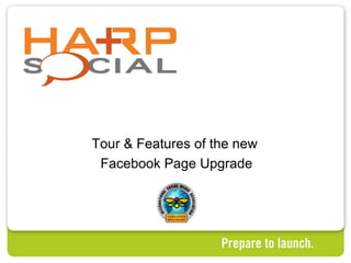 Tour & Features of the new  Facebook Page Upgrade 