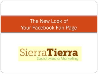 The New Look of Your Facebook Fan Page 
