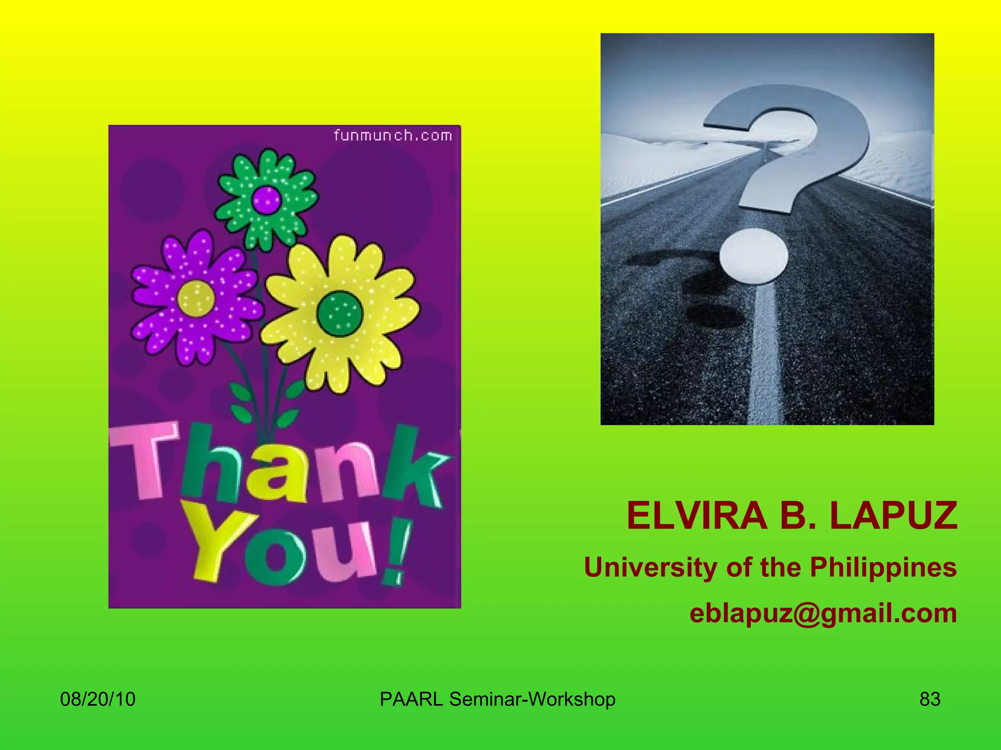 ELVIRA B. LAPUZ University of the Philippines [email_address] 