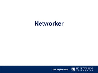 Networker!
 