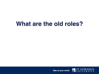 What are the old roles?!
 
