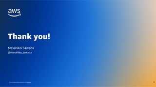 © 2022, Amazon Web Services, Inc. or its affiliates.
Thank you!
© 2022, Amazon Web Services, Inc. or its affiliates.
Masahiko Sawada
@masahiko_sawada
38
 