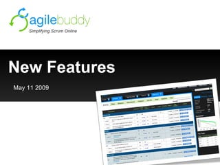 New Features Simplifying Scrum Online May 11 2009 