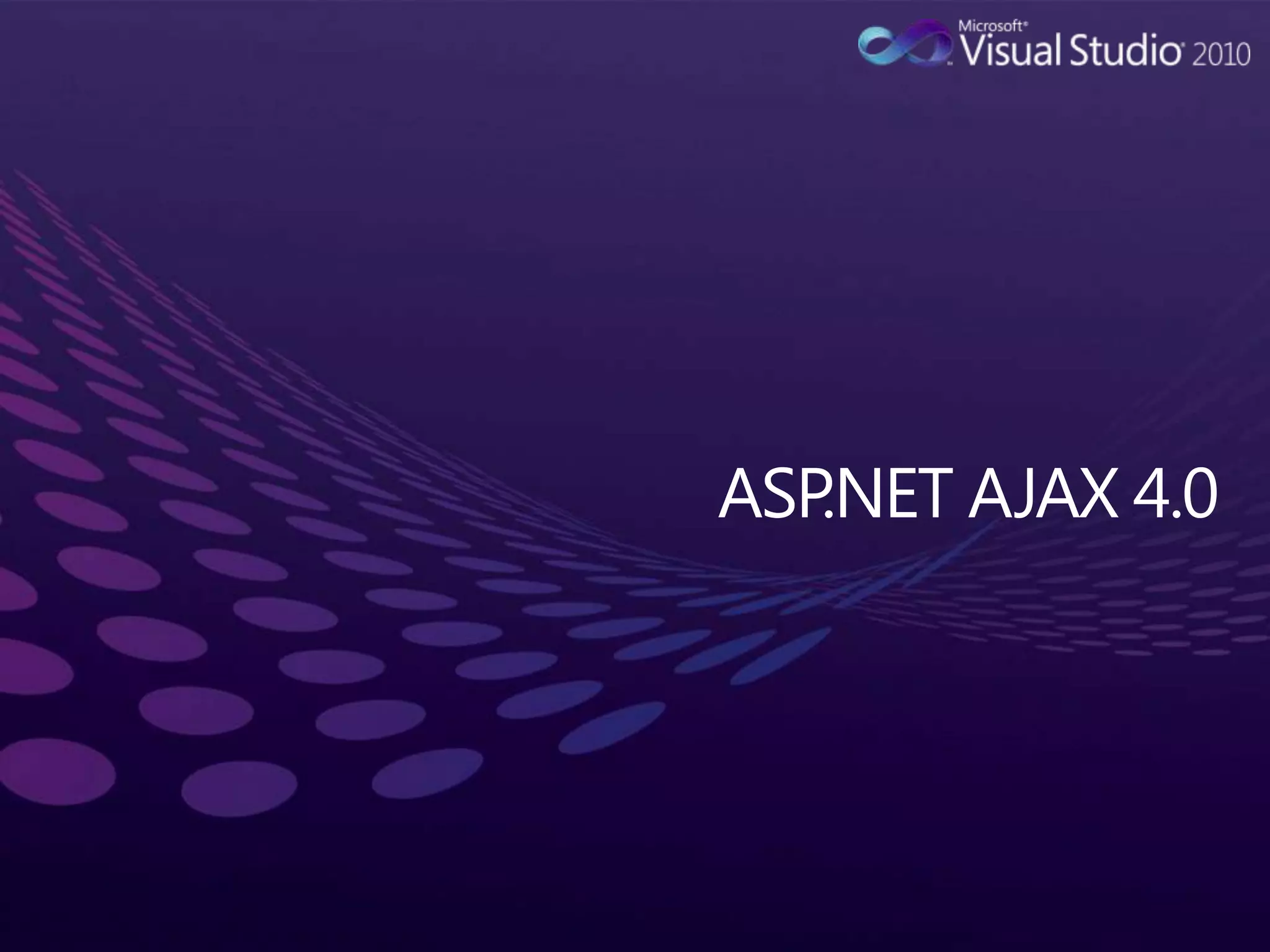 ASP.NET AJAX 4.0